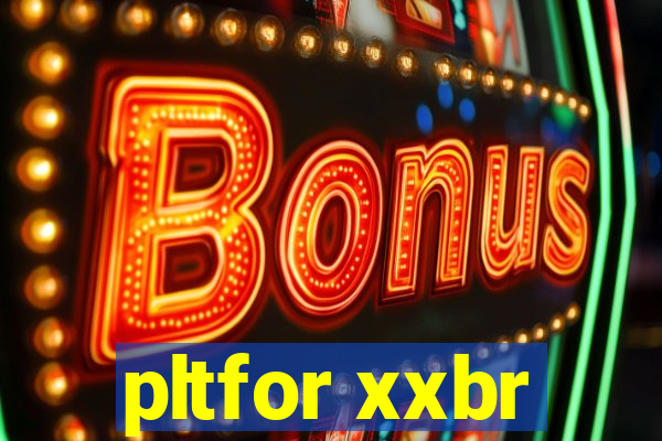 pltfor xxbr